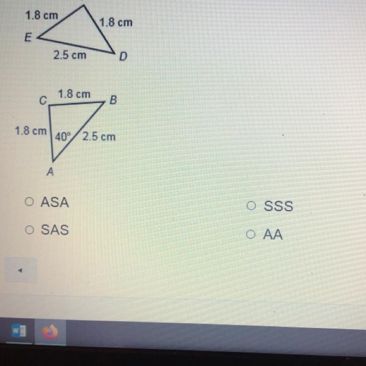 Which postulate proves that the two triangles are congruent? ASA SAS SSS AA-example-1