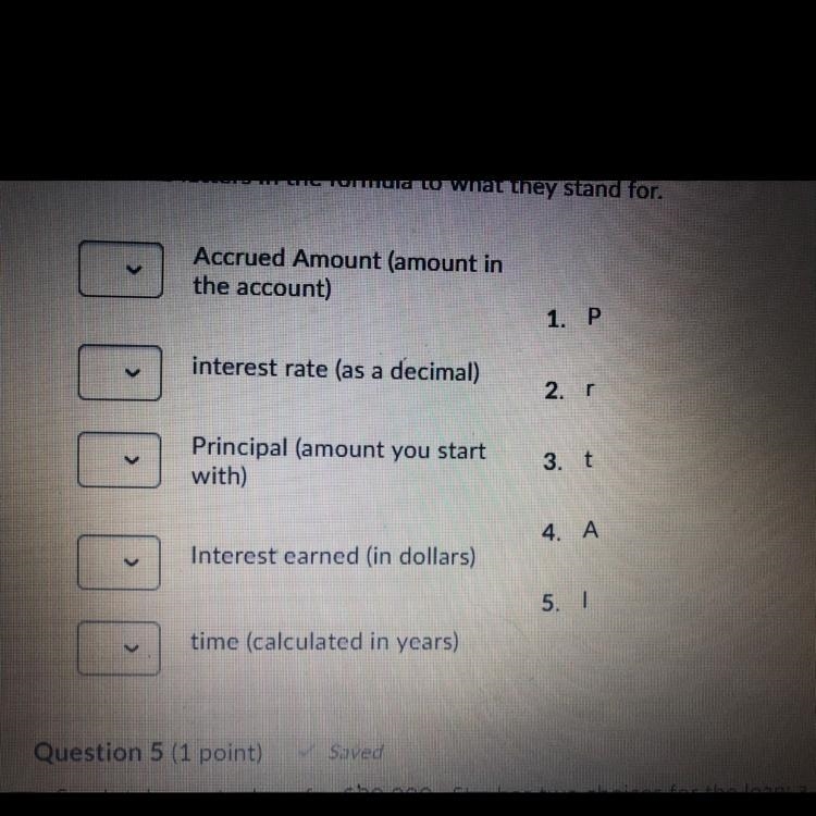 Accrued Amount (amount in the account) 1. P interest rate (as a decimal) Principal-example-1