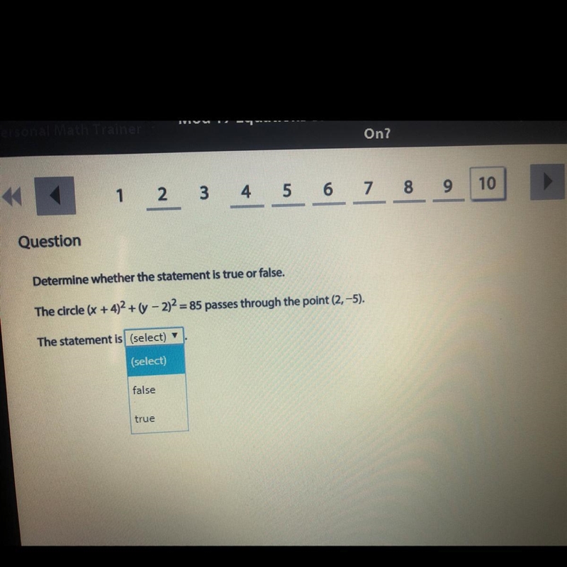 Determine whether the statement is true or false. The circle (x+4)^2=85 passes through-example-1