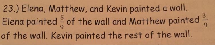 What Fraction Of The Wall Did Kevin Paint? I Need Help With This ASAP I Also Need-example-1