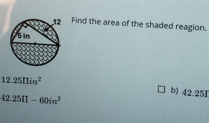 12 Find the area of the shaded reagion. 5 in​-example-1