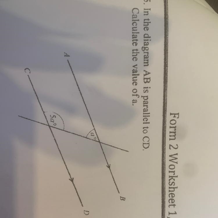 15. In the diagram AB is parallel to CD. Calculate the value of a. NOT TO SCALE-example-1