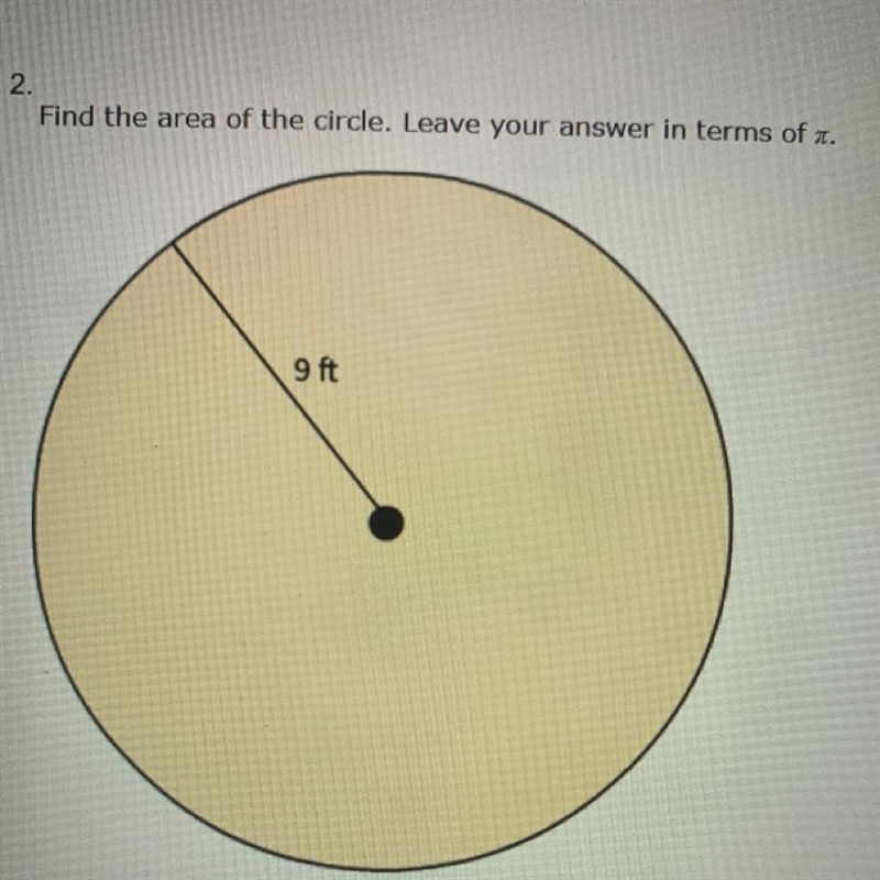 Find the area of the circle. leave your answer in terms of pi. a.324 b.18 c.9 d.81-example-1