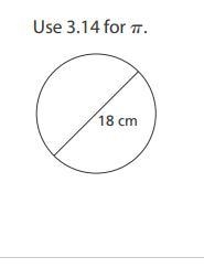 What is the circumference, in centimeters, of the circle? Use 3.14 for Pi, show the-example-1