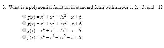 Please Help!!! Answer choices listed below... What is a polynomial function in standard-example-1