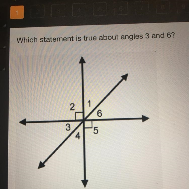 Which statement is true about angles 3 and 6? O they are adjacent angles O They are-example-1