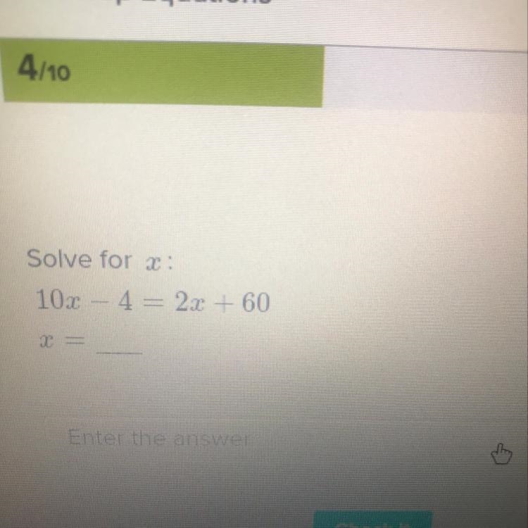 Solve for x 10x -- 4 - 2x + 60-example-1