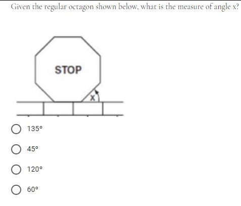 Given the regular octagon shown below, what is the measure of angle x?-example-1