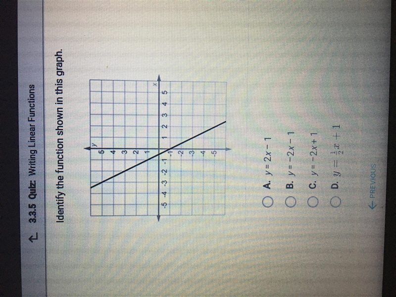 Identify the function shown in this graph. A: y=2x-1 B: y=-2x-1 C: y=-2x+1 D:y=1/2x-example-1