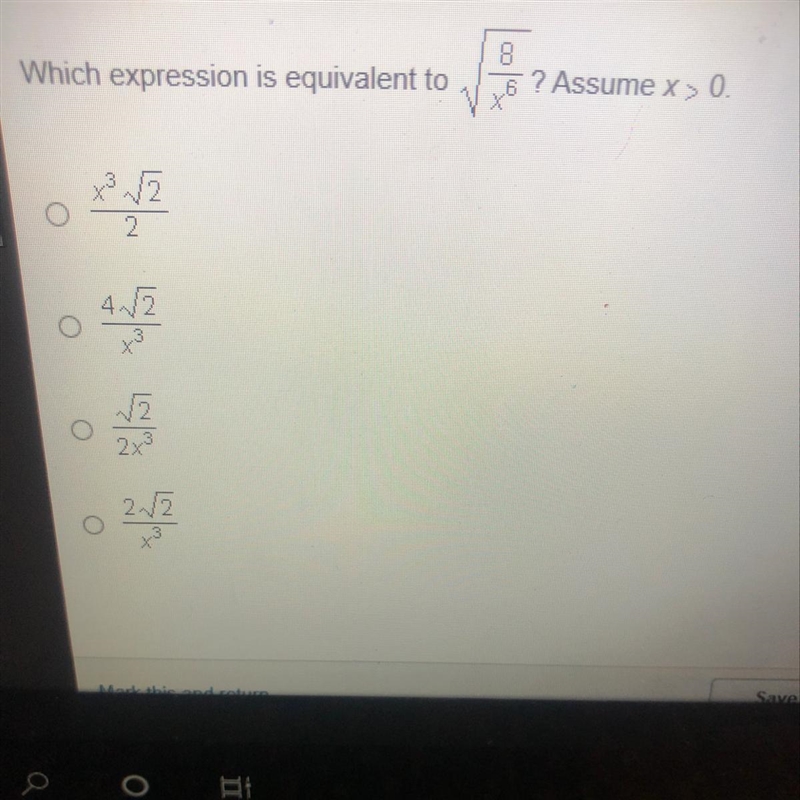 Which expression is equivalent to sqrt8/x^6? Assume x > 0-example-1