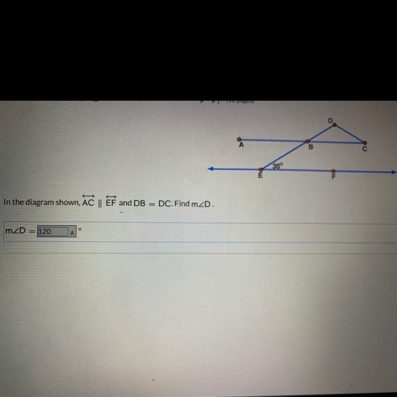 In the diagram shown, AC is parallel to EF and DB is equal to DC. Find measure of-example-1