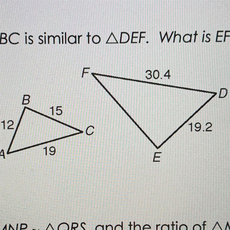 Triangle ABC is similar to triangle DEF. What is EF?-example-1