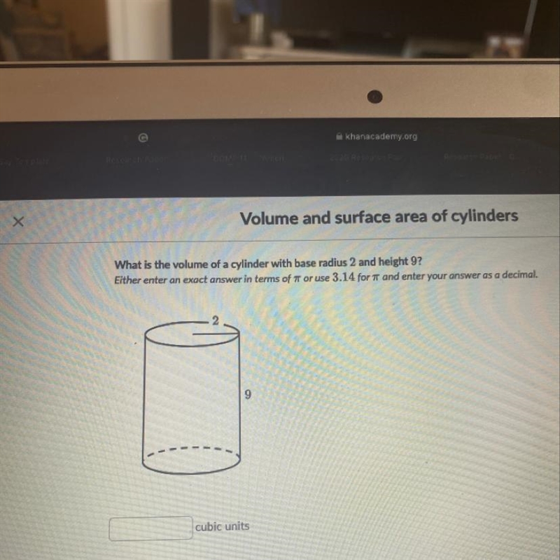 What is the volume of a cylinder with base radius 2 and height 9-example-1