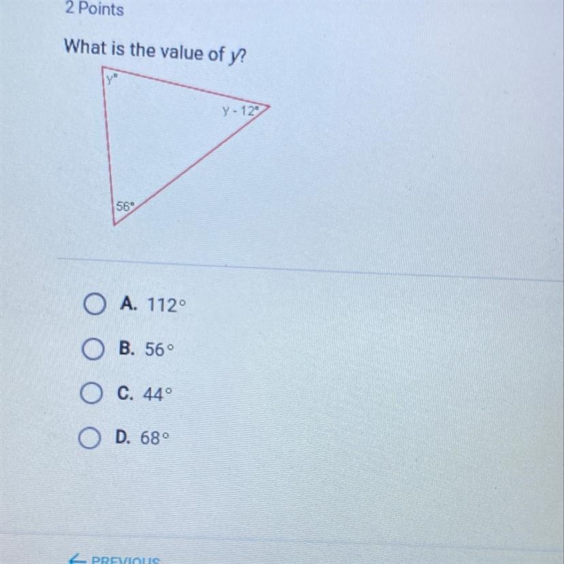 What is the value of y? 12 ОА. 112° Ов. 56° Ос. 44° OD. 68°-example-1