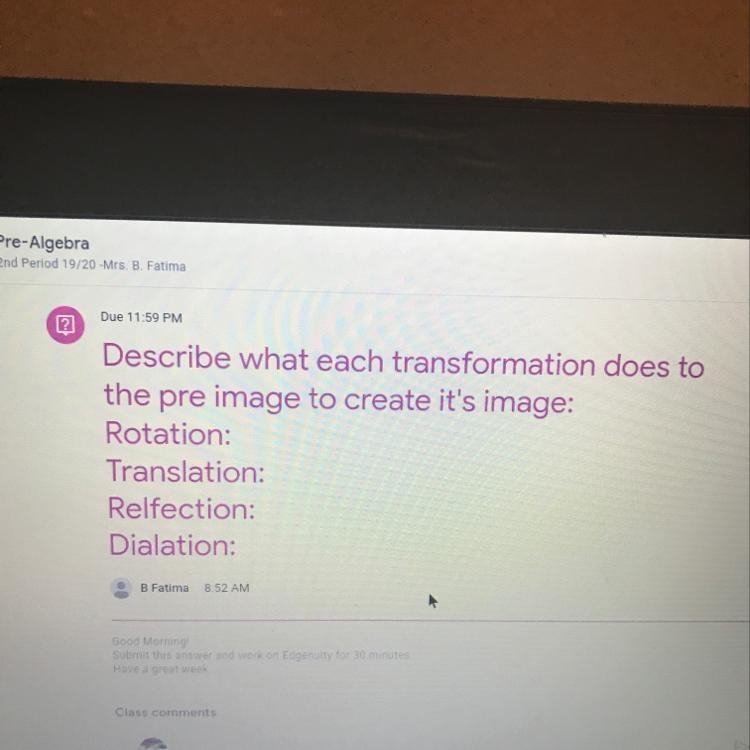 Describe what each transformation does to pre image to create its image Rotation: Translation-example-1