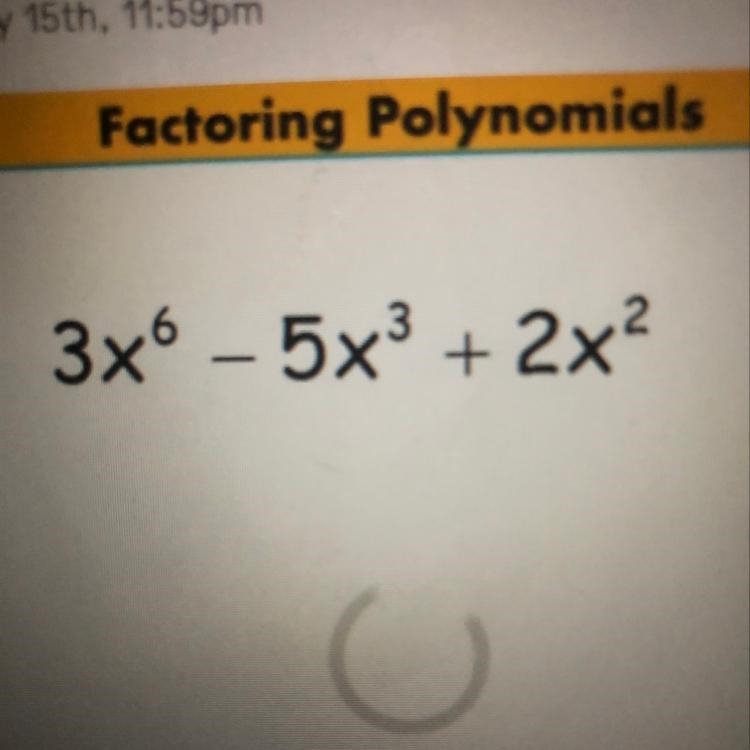 What is the greatest number of x’s all the terms have in common? PLEASE HELP!-example-1