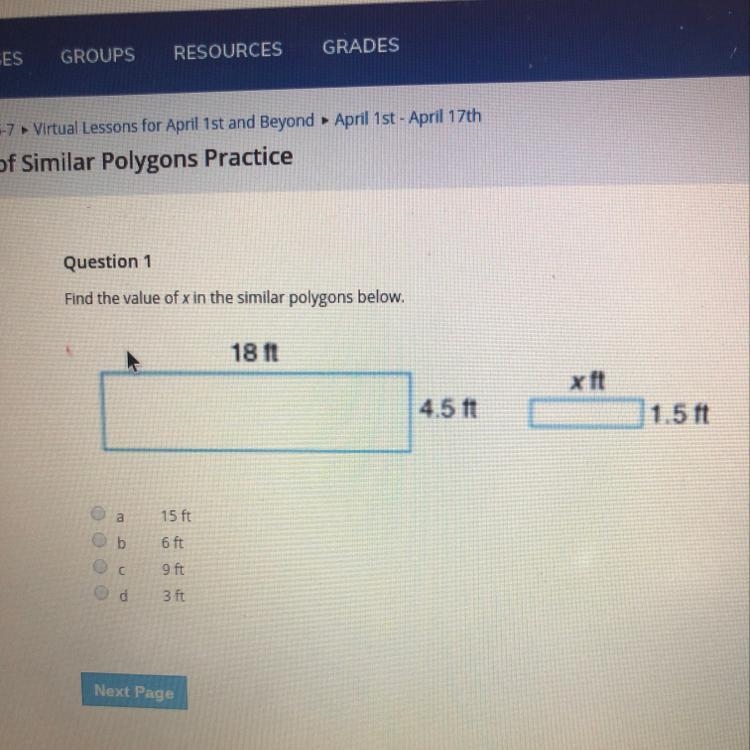 Find the value of x in the similar polygons below. 18 ft 4.5 ft 1.5ft 15 ft 6 ft 9 ft-example-1