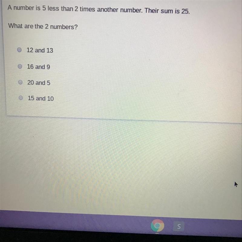 A number is 5 less than 2 times another number. Their sum is 25. What are the 2 numbers-example-1