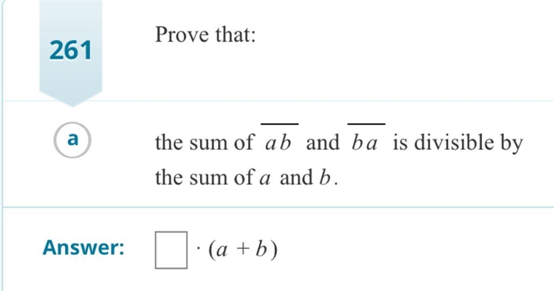 Prove that the sum of ab and ba is divisible by the sum of a and b-example-1