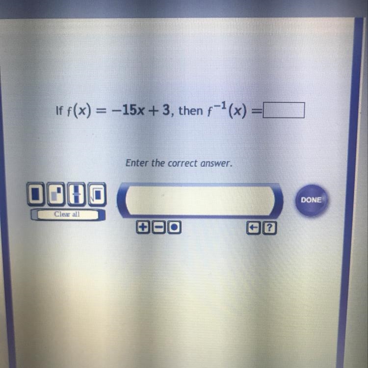 If f(x) = -15x + 3, then f^-1(x) =-example-1