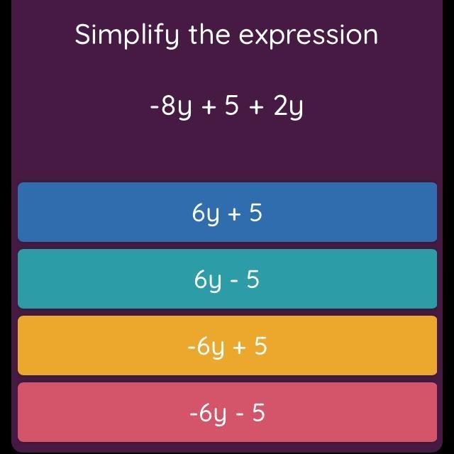 Simplify the expression. -8y + 5 + 2y-example-1