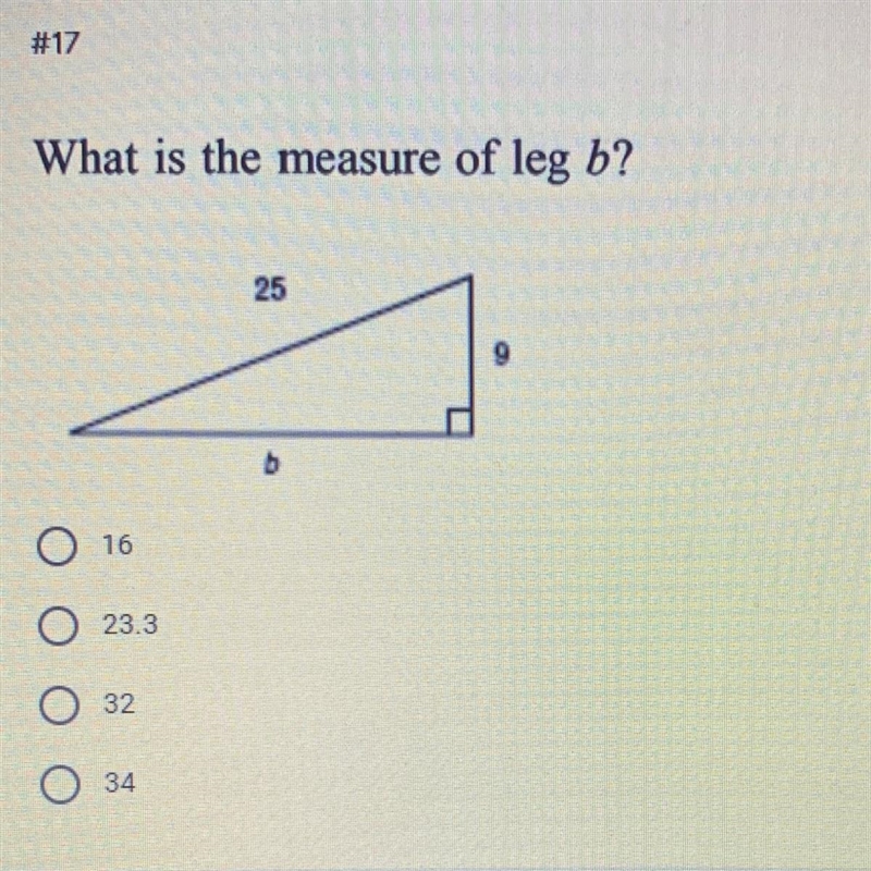 What is the measure of leg b? a. 16 b. 23.3 c. 32 d. 34-example-1