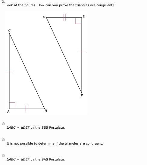 Look at the figures. How can you prove the triangles are congruent?-example-1