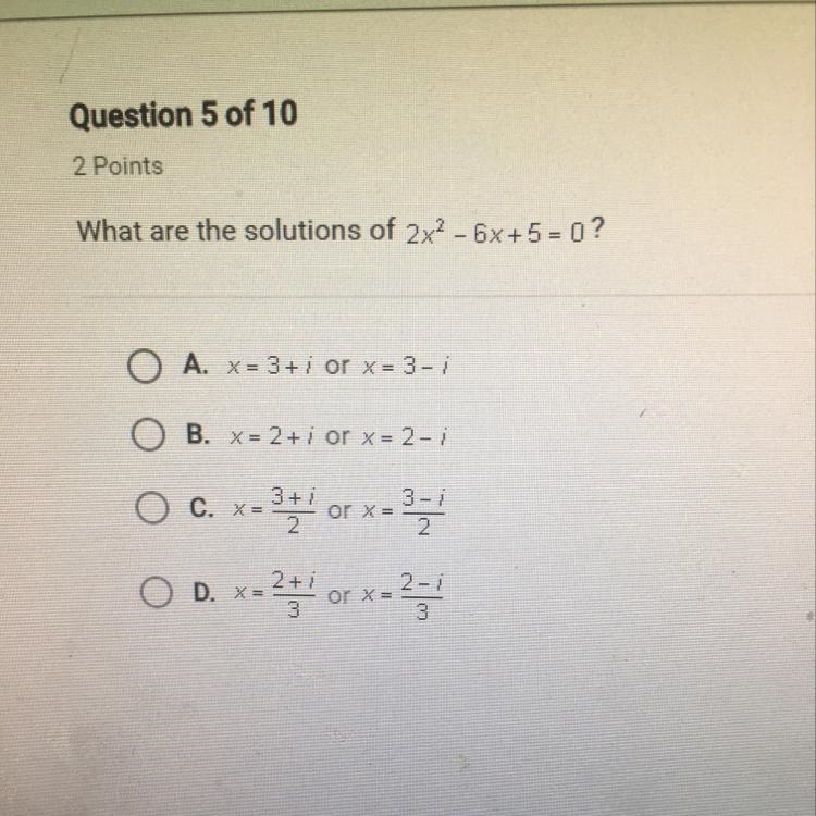 What are the solutions of 2x2 - 6x + 5 = 0 ?-example-1