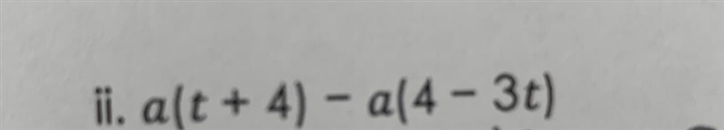 Expand and simplify a(t+4)-a(4-3t-example-1