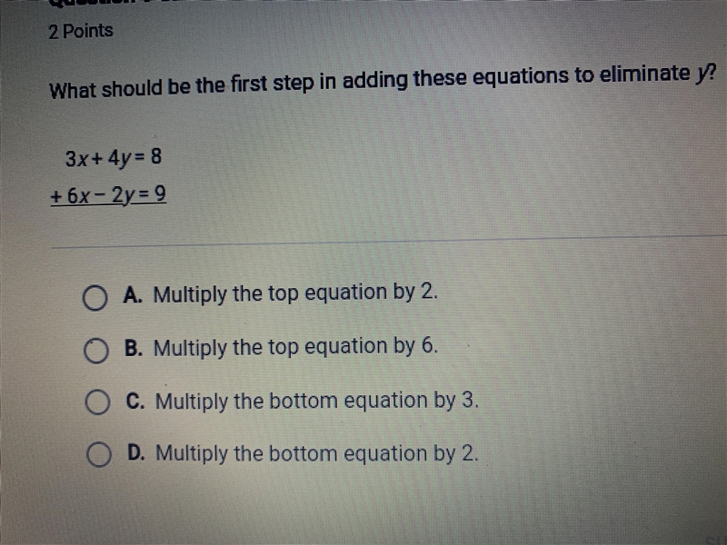 What should be the first step in adding these equations to illuminate y? 3x+4y=8 + 6x-example-1