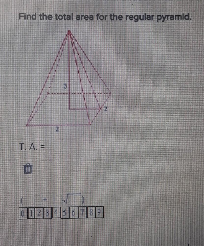 Find the total area for the regular pyramid T.A = ​-example-1