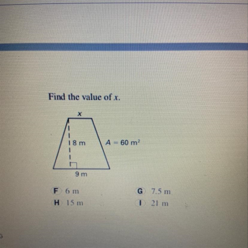 Find the value of x. F) 6m G) 7.5m H) 15m I) 21m-example-1