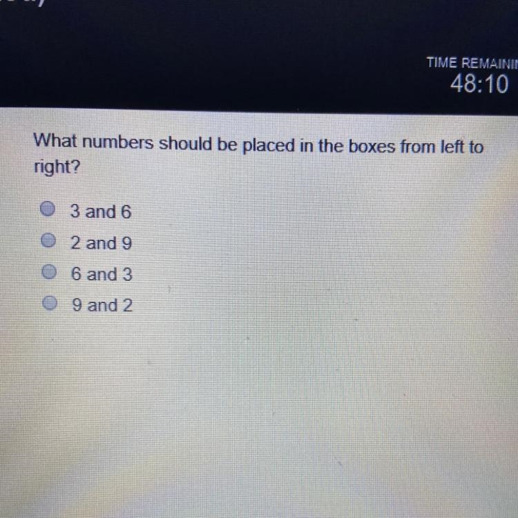 What numbers should be placed in the boxes from left to right ?-example-1