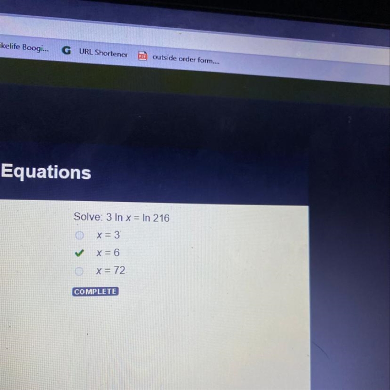 Solve: 3 In x= In 216 O x= 3 0 x = 6 OX= 72 DONE ANSWER IS B X=6-example-1