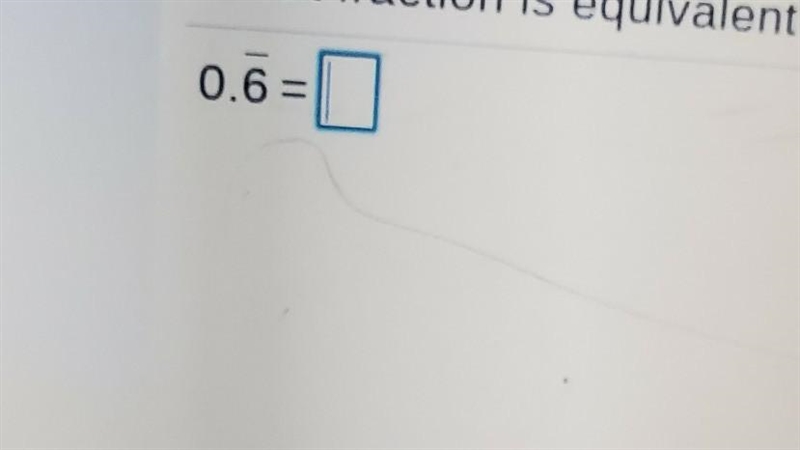 What fractions is equivalent to 0.6​-example-1