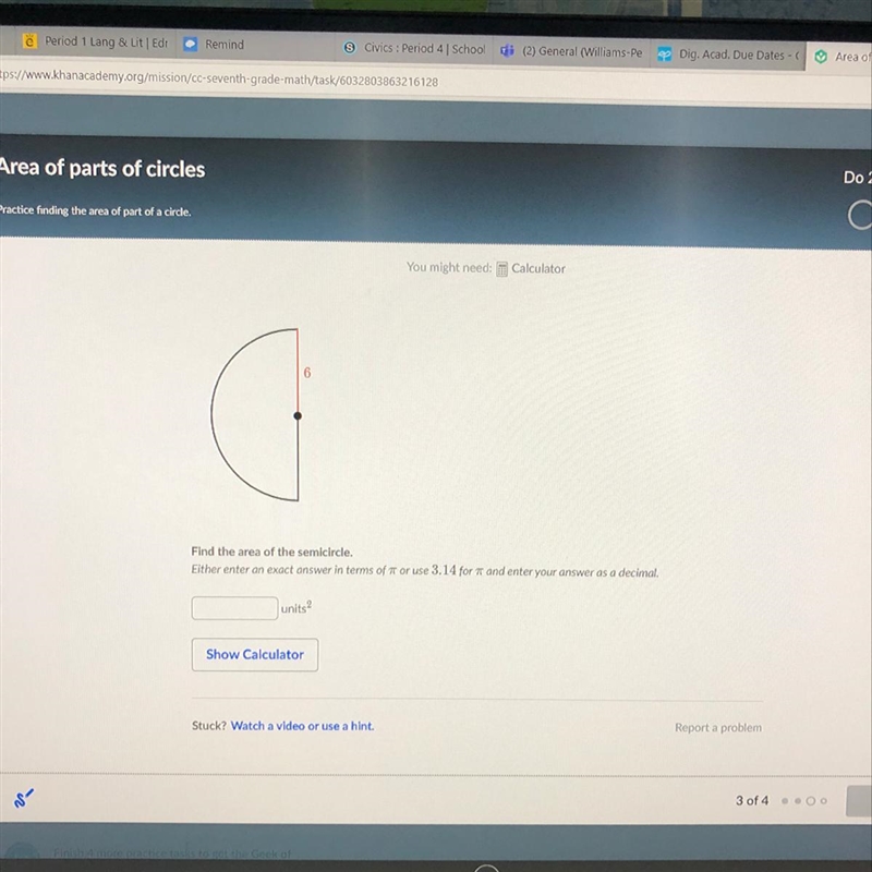 Find the area of the semicircle. Either enter an exact answer in terms of oruse 3.14 for-example-1