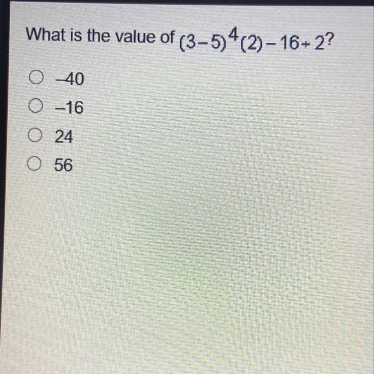 What is the value of (3-54(2)- 16:22 O _40 -16 o 24 56-example-1