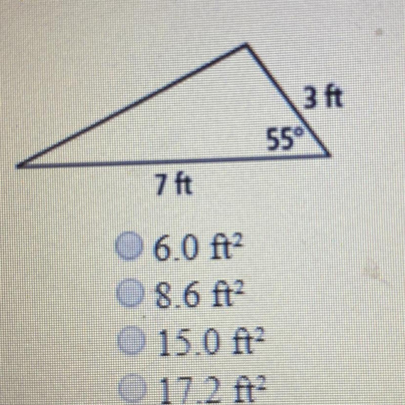 3. What is the area of the triangle below? A)6.0ft^2 B)8.6ft^2 C)15.0ft^2 D)17.2ft-example-1