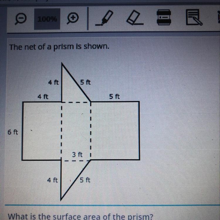 The net of a prism is shown. 4 ft 5 ft 4 ft 5 ft 6 ft 3 ft 1 4 ft 5 ft What is the-example-1