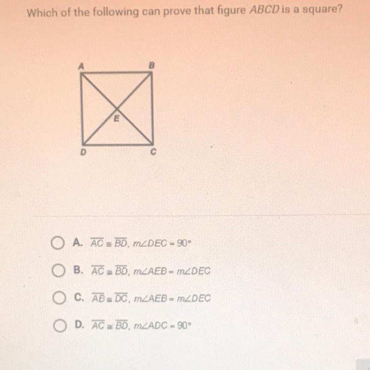 Which of the following can prove that figure ABCD is a square?-example-1