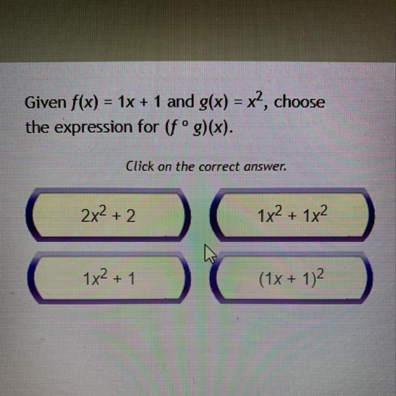 Given f(x) = 1x + 1 and g(x) = x2, choose the expression for (fºg)(x).-example-1