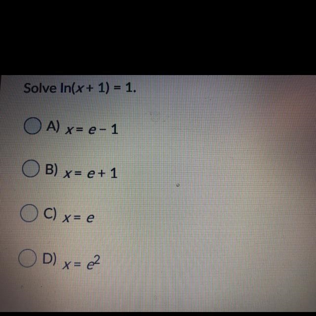 Solve In(x + 1) = 1.-example-1