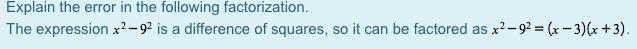 Explain the error in the following factorization. (20 Points)-example-1