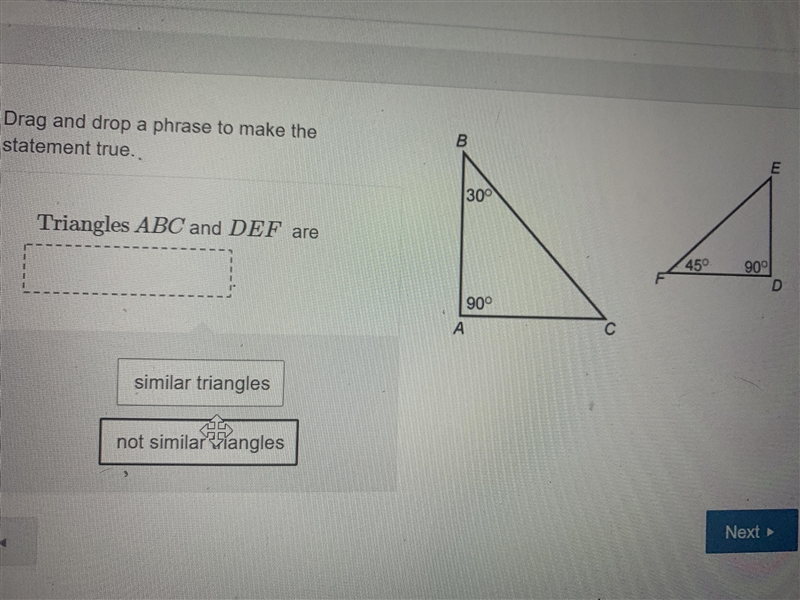 ASAP drag and drop phase to make the statement true Triangle ABC and DEF are Similar-example-1