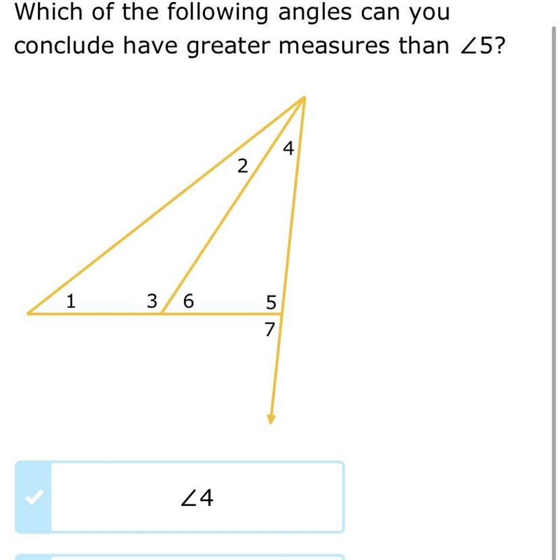 Which of the following angles have a greater measure than angle 5 The answer choices-example-1