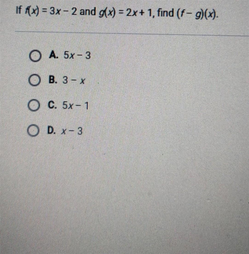 If f(x) = 3x-2 and g(x) = 2x + 1, find (f-g)(x)​-example-1