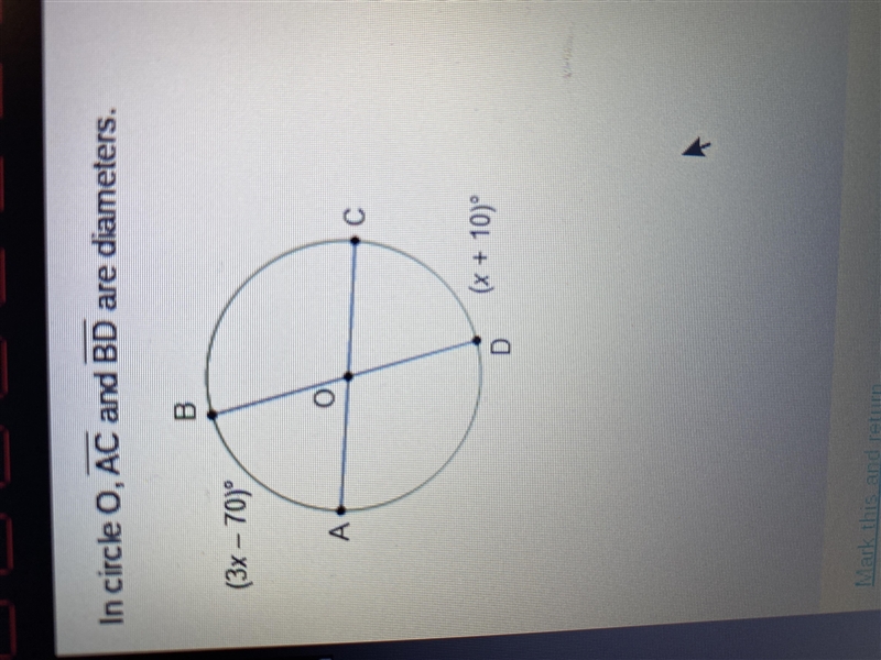 PLEASE HELP!! In circle O, AC and BD are diameters. What is mBC? A. 50° B. 80° C. 100° D-example-1