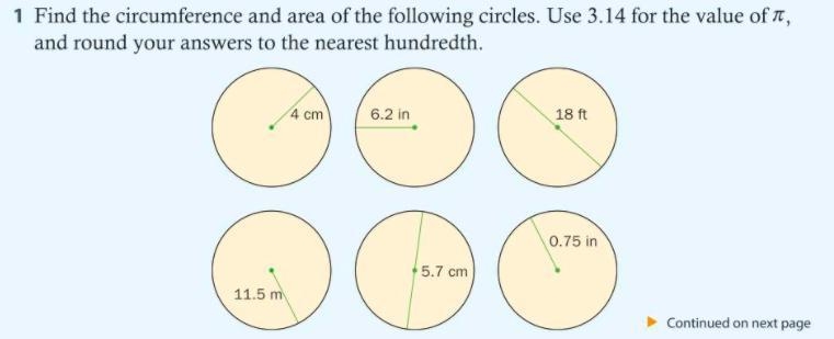 `find the circumference and area of the following circles. Use 3.14 for pi value, and-example-1