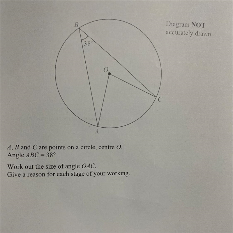 Diagram NOT accurately drown 28 A, B and Care points on a circle, centre 0 Angle ABC-example-1