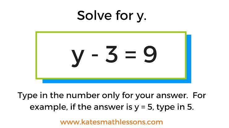 Y -3 =9 solve for y 4w = 24 solve for w y -3 =9 solve for y-example-3